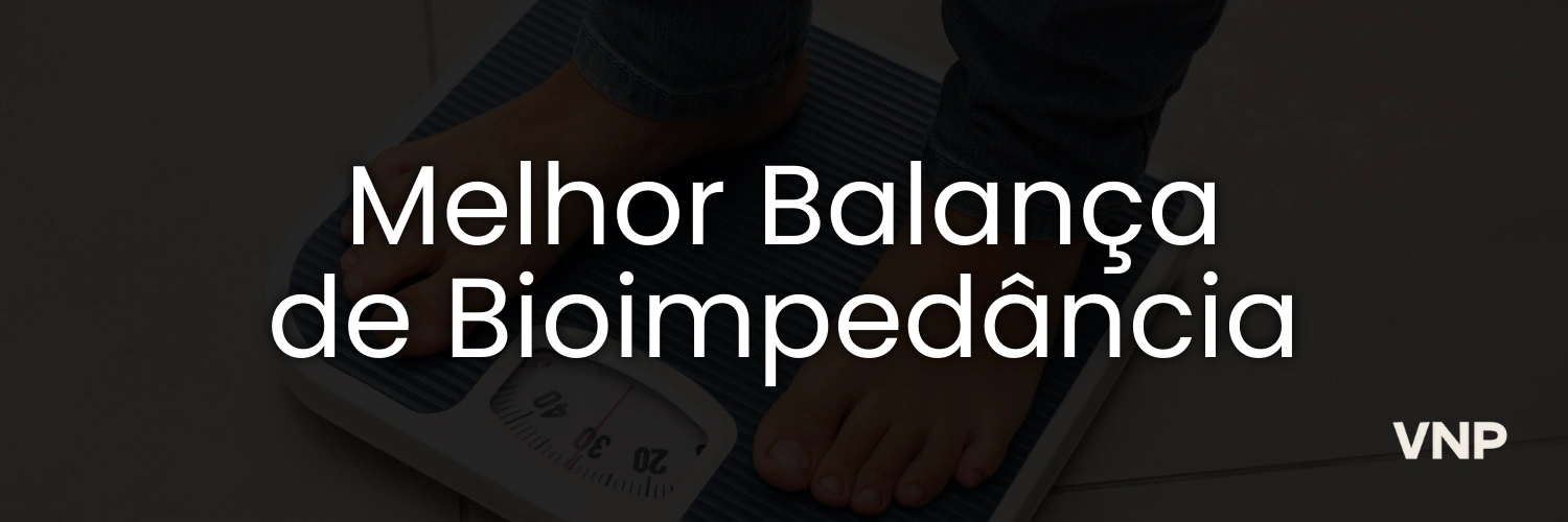 melhor balança de bioimpedância