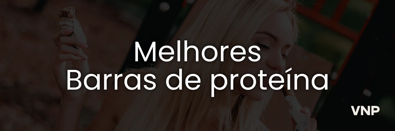 melhores barras de proteína